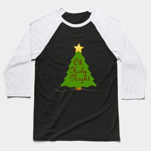 Oh Holy Night Baseball T-Shirt